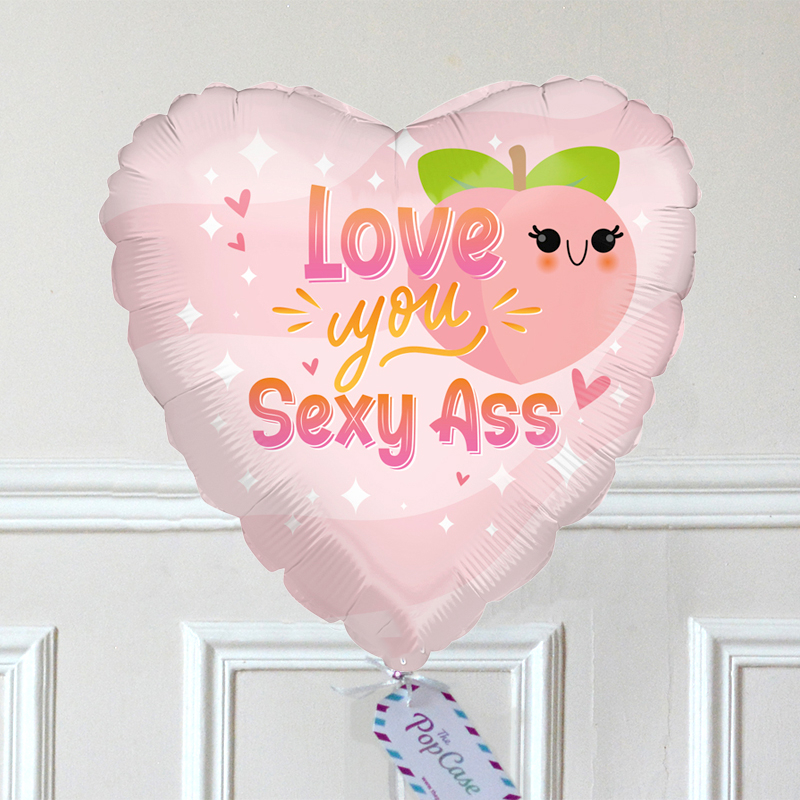 Ballon Cadeau - Love You Sexy Ass - The PopCase